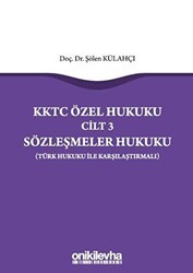 KKTC Özel Hukuku Cilt 3 Sözleşmeler Hukuku - On İki Levha Yayınları