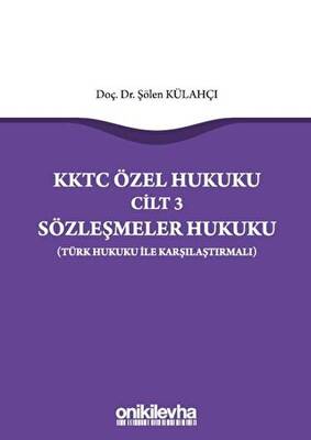 KKTC Özel Hukuku Cilt 3 Sözleşmeler Hukuku - 1