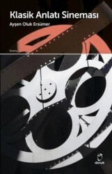 Klasik Anlatı Sineması - Doruk Yayınları
