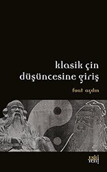 Klasik Çin Düşüncesine Giriş - Eski Yeni Yayınları
