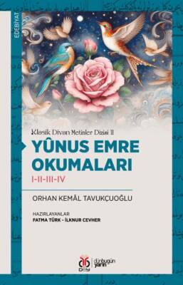 Klasik Divan Metinler Dizisi II - Yûnus Emre Okumaları I-II-III-IV - 1