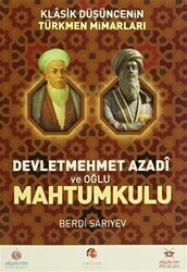 Klasik Düşüncenin Türkmen Mimarları: Devletmehmet Azadi ve Oğlu Mahtumkulu - Akademik Kitaplar