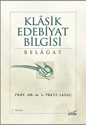 Klasik Edebiyat Bilgisi: Belagat - 1