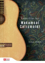 Klasik Gitar İçin Makamsal Çalışmalar - Pegem Akademi Yayıncılık
