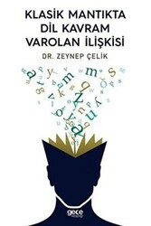 Klasik Mantıkta Dil Kavram Varolan İlişkisi - Gece Kitaplığı