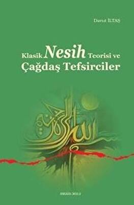Klasik Nesih Teorisi ve Çağdaş Tefsirciler - 1