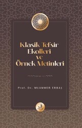 Klasik Tefsir Ekolleri ve Örnek Metinleri - Fecr Yayınları