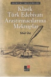 Klasik Türk Edebiyatı Araştırmacılarına Mektuplar - Kesit Yayınları