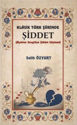 Klasik Türk Şiirinde Şiddet - 1