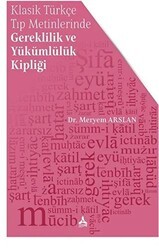 Klasik Türkçe Tıp Metinlerinde Gereklilik ve Yükümlülük Kipliği - Sonçağ Yayınları