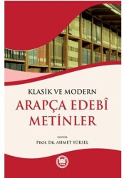 Klasik ve Modern Arapça Edebi Metinler - 1