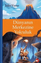 Klasikleri Okuyorum - Dünyanın Merkezine Yolculuk - Beyaz Balina Yayınları