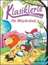 Klasiklerle Tanışıyorum- Oz Büyücüsü - Doğan Egmont Yayıncılık