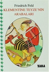 Klementine Teyze’nin Arabaları - Yaba Yayınları