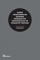 Klinik Araştırmalar Işığında Psikanalitik Psikopatoloji ve Projektif Testler - Bağlam Yayınları
