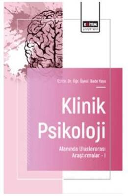 Klinik Psikoloji Alanında Uluslararası Araştırmalar - I - 1
