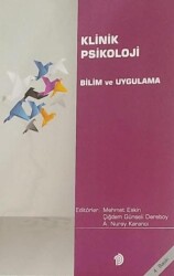 Klinik Psikoloji Bilim ve Uygulama - Türk Psikologlar Derneği Yayınları