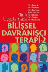 Klinik Uygulamada Bilişsel Davranışçı Terapi - 2 - Nobel Akademik Yayıncılık