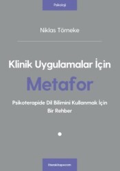 Klinik Uygulamalar İçin Metafor - Litera Yayıncılık