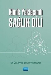 Klinik Yaklaşımlı Sağlık Dili - Nobel Akademik Yayıncılık