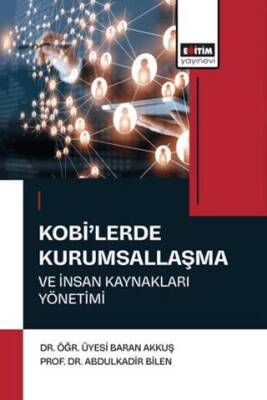 Kobi`lerde Kurumsallaşma ve İnsan Kaynakları Yönetimi - 1