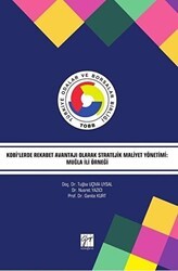 Kobi`lerde Rekabet Avantajı Olarak Stratejik Maliyet Yönetimi: Muğla İli Örneği - Gazi Kitabevi