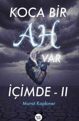 Koca Bir Ah Var İçimde 2 - 1