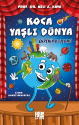 Koca Yaşlı Dünya - Evrenin Oluşumu - Aile Yayınları