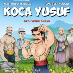Koca Yusuf - Özgüvenin Önemi - Pogo Çocuk