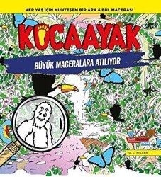 Kocaayak Büyük Maceralara Atılıyor - Dahi Olacak Çocuk Yayınları