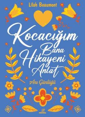 Kocacığım Bana Hikayeni Anlat - 1