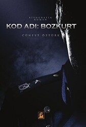 Kod Adı: Bozkurt - İlgi Kültür Sanat Yayınları