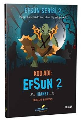 Kod Adı: Efsun 2 - İhanet Efsun Serisi 2 - 1