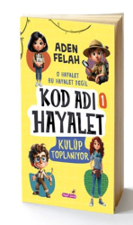 Kod Adı Hayalet -1 Ekip Kuruluyor - Hepsi Çocuk Yayınları