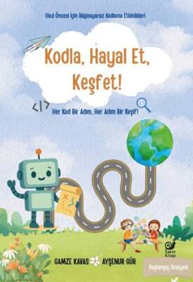 Kodla, Hayal Et, Keşfet! - 1