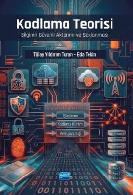 Kodlama Teorisi - Bilginin Güvenli Aktarımı ve Saklanması - 1