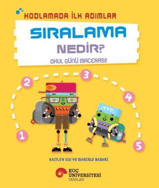 Kodlamada İlk Adımlar Sıralama Nedir? Okul Günü Macerası! - 1