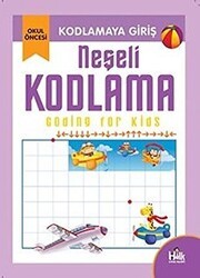 Kodlamaya Giriş - Neşeli Kodlama - Halk Kitabevi