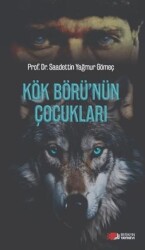 Kök Börü`nün Çocukları - Berikan Yayınevi