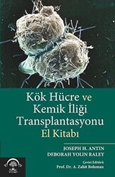Kök Hücre ve Kemik İliği Transplantasyonu - EMA Tıp Kitabevi