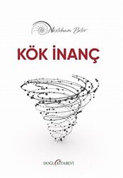 Kök İnanç - Doğu Kitabevi