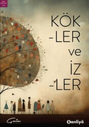 Kökler ve İzler - Banliyö Kitap