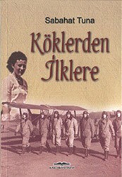 Köklerden İlklere - Kastaş Yayınları