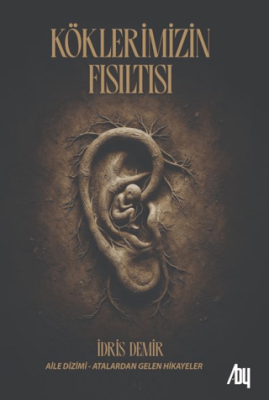 Köklerimizin Fısıltısı - 1