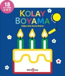 Kolay Boyama - Doğum Günü Resim Kitabım - Beta Kids