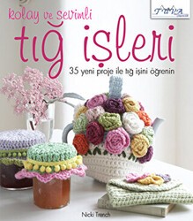 Kolay ve Sevimli Tığ İşleri - Tuva Yayıncılık
