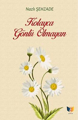 Kolayca Gönlü Olmayan - 1