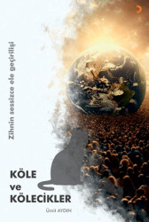 Köle ve Kölecikler - Cinius Yayınları