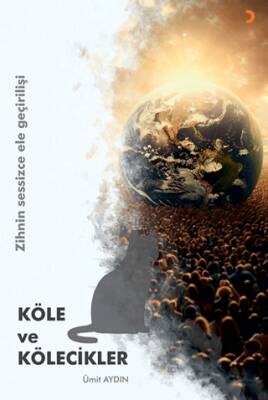 Köle ve Kölecikler - 1