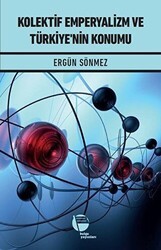 Kolektif Emperyalizm ve Türkiye`nin Konumu - Belge Yayınları
